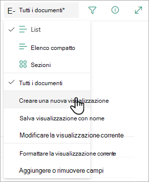 Usare l'opzione Crea nuova visualizzazione per cambiare la modalità di visualizzazione dell'elenco.