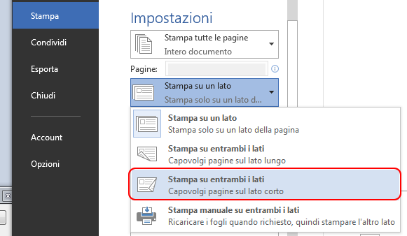 In Impostazioni sostituire Stampa su un lato con Stampa su entrambi i lati.
