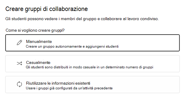 Scegliere se raggruppare gli studenti in modo casuale o manualmente