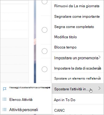 Tieni premuto (o fai clic con il pulsante destro del mouse) per accedere al menu di scelta rapida. Selezionare Sposta attività in ... e scegli l'elenco in cui spostare l'attività.