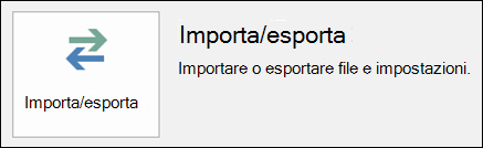 Selezionare Importa/Esporta.
