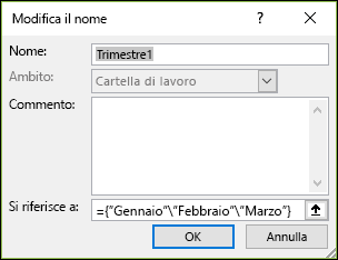 Aggiungere una costante di matrice denominata da formule > Nomi > definiti Gestione > nomi Nuovo