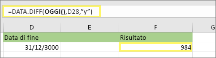 =DATEDIF(TODAY(),D28,y) e risultato: 984