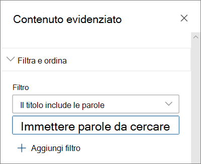 Opzioni di filtro per la web part Contenuto evidenziato nell'esperienza moderna di SharePoint