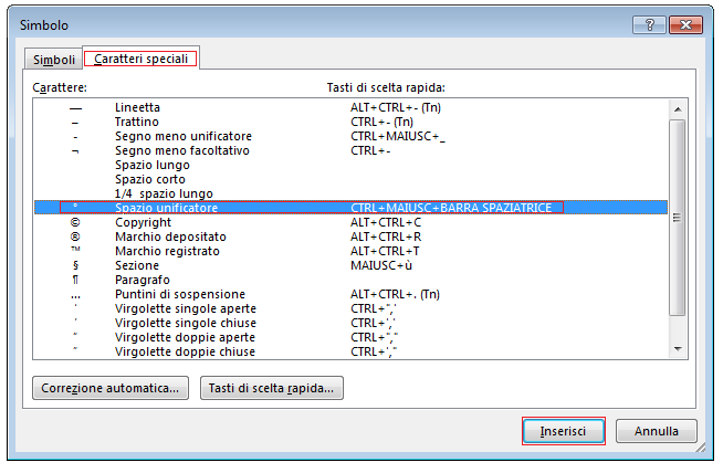 Nella scheda Caratteri speciali fare clic sulla riga Spazio unificatore per evidenziarla e quindi fare clic su Inserisci.