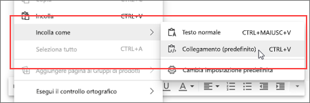 Selezionare Incolla come collegamento (impostazione predefinita).
