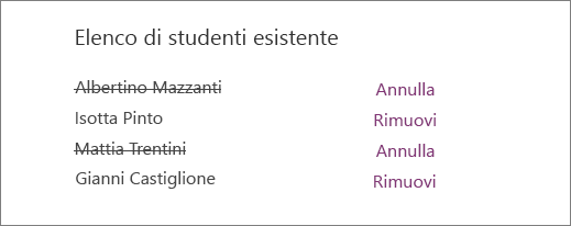 I nomi degli studenti rimossi vengono rimossi dall'elenco Studenti esistenti con le opzioni Annulla e Rimuovi accanto a tutti i nomi.