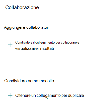 Nella schermata Collaborazione è possibile condividere il collegamento per collaborare con altri utenti o condividere il modulo come modello in modo che qualcun altro possa duplicare il modulo.