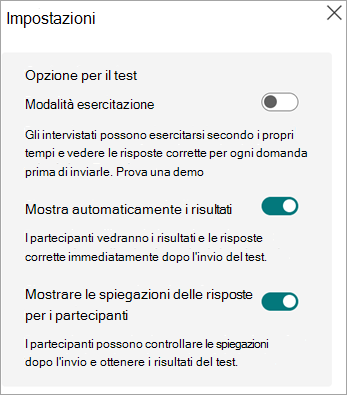 Attiva/disattiva la modalità esercitazione, mostra i risultati automaticamente e mostra le spiegazioni delle risposte per i partecipanti solo per i test.
