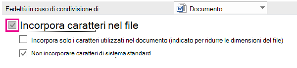 Usare Opzioni file > per attivare l'incorporamento dei tipi di carattere per il file