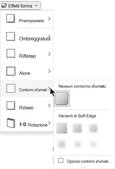 Nel menu Effetti forma è possibile scegliere tra diverse opzioni di Contorni sfumati.