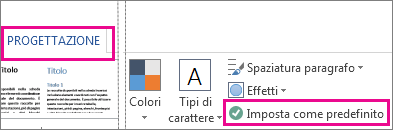 Opzione Salva come predefinito per i temi di Word disponibile nella scheda Progettazione