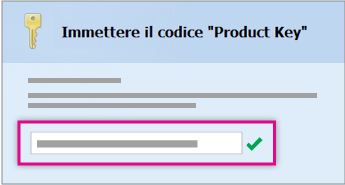 Immettere il codice Product Key
