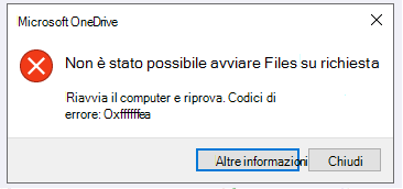 Errore di OneDrive: Non è possibile avviare Files su richiesta Riavviare il computer e riprovare. Codici di errore: <codice errore>