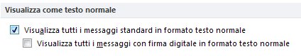 Casella di controllo Visualizza tutti i messaggi standard in formato testo normale