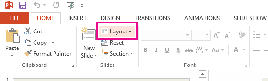 L'opzione Layout è nella scheda Home.