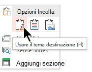 In Opzioni Incolla selezionare la prima opzione Usa tema destinazione