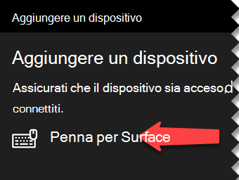 Selezionare la penna digitale per indicare a Windows che la si vuole connettere tramite Bluetooth al computer