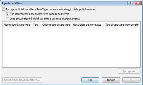 Gestione dei tipi di carattere incorporati in Publisher 2010