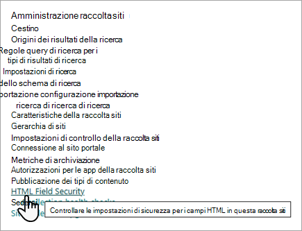 Screenshot delle opzioni di Amministrazione raccolta siti con l'impostazione Sicurezza campi HTML.