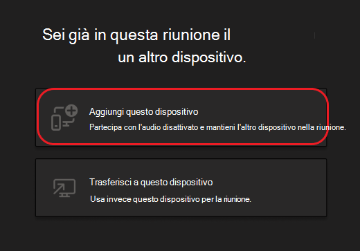 Pulsanti per aggiungere il dispositivo o trasferirlo a questo dispositivo