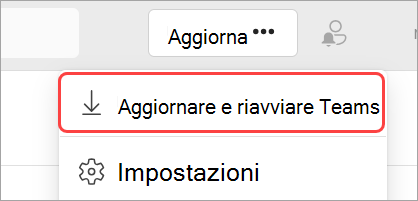 Immagine del menu a discesa Impostazioni e altro con Aggiorna e riavvia Teams evidenziato.