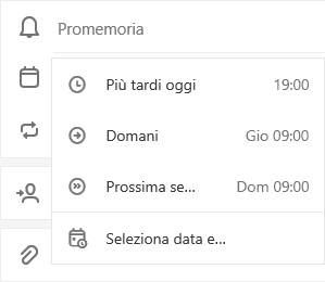 Promemoria selezionato con l'opzione per scegliere Più tardi oggi, Domani, Prossima settimana o Scegli una data & un'ora