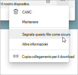 Menu con l'opzione Segnala il file come sicuro selezionata