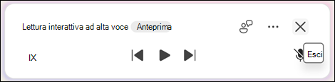 Per uscire da Leggi ad alta voce, selezionare Esci (x).