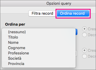 Fare clic su Ordina record per ordinare gli elementi nella stampa unione