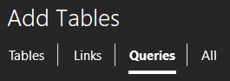 Tabs on the top of the Add Tables task pane
