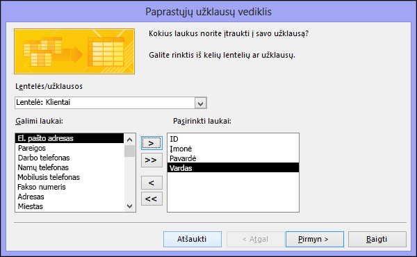 Paprastųjų užklausų vediklio dialogo lange pasirinkite laukus, kuriuos norite naudoti.