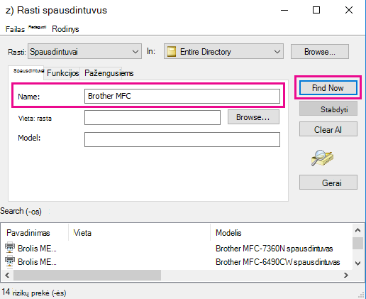 Lauke Pavadinimas įveskite spausdintuvo pavadinimą arba palikite jį tuščią, jei pavadinimo nežinote. Tada spustelėkite Rasti dabar.
