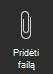 Ekrano kopijoje matoma parinktis Pridėti failą.