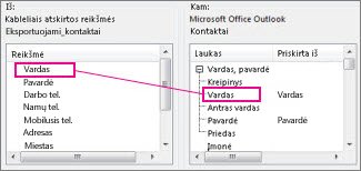 „Excel“ stulpelio priskyrimas „Outlook“ kontaktų laukui