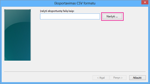 Pasirinkite Naršyti ir pavadinkite failą.
