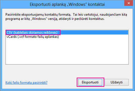 Pasirinkite CSV ir Eksportuoti.