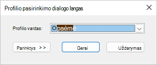 Profilio pasirinkimo dialogo langas su naujo profilio pavadinimu.