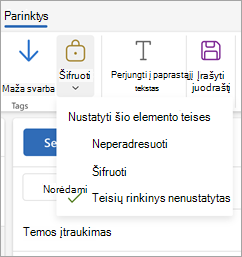 Compose a new message, select Options in the ribbon, and then select Encrypt to see the three permission options for your message.