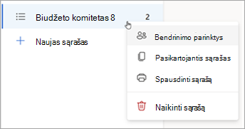 Paspauskite ir laikykite (arba dešiniuoju pelės mygtuku spustelėkite) sąrašą, kad atidarytumėte bendrinimo parinktis, dubliuoti arba spausdinti sąrašą.