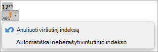 Rodoma parinktis sustabdyti automatinį kelintinių skaičių rašymą viršuje