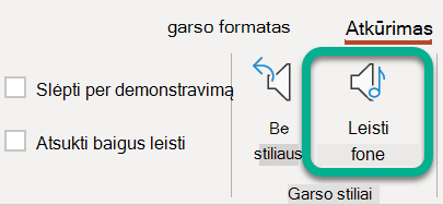 Juostelės skirtuke Atkūrimas pasirinkite Leisti fone.