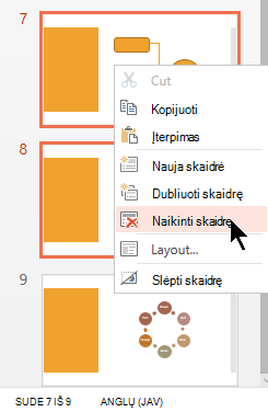 Dešiniuoju pelės mygtuku spustelėkite skaidrę ir pasirinkite Naikinti skaidrę.