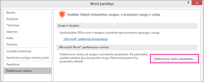 Pažymėta parinktis Patikimumo centro parametrai.