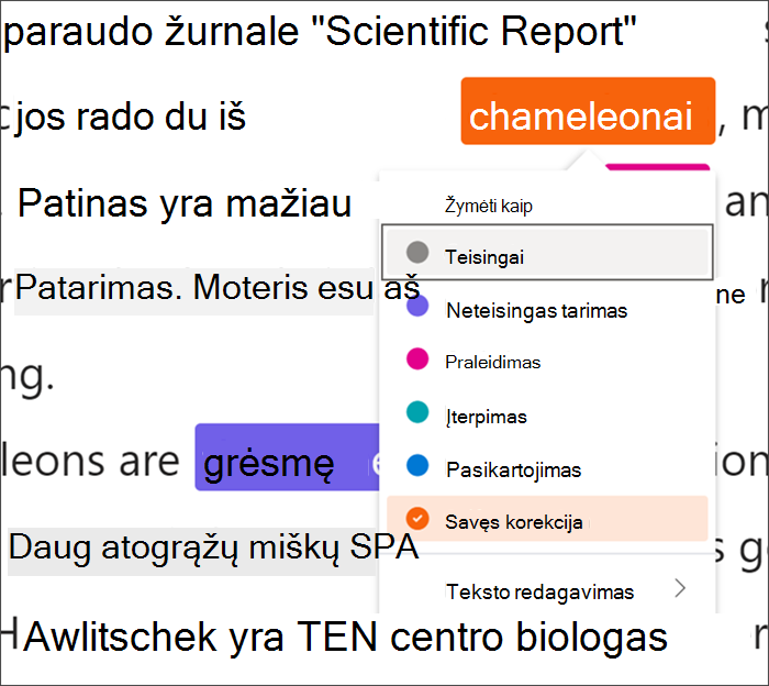 Tekstas, pažymėtas klaidomis, žodis Chameleonai įspaustas į juodą kvadratą, nurodantį, kad naudojami spartieji klavišai, išplečiamajame meniu rodoma, kad iš galimų klaidų tipų pasirenkama savaiminis taisymas.