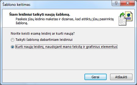 Šablono keitimas šiame dialogo lange
