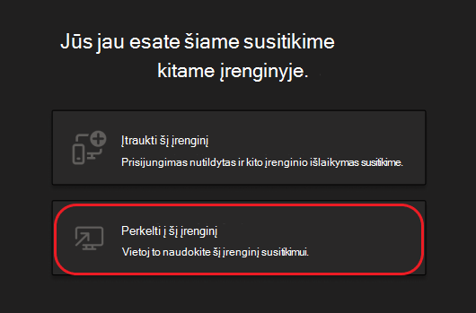 Mygtukai įtraukti šį įrenginį arba perkelti į šį įrenginį