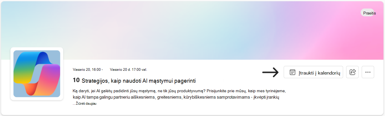 Norėdami įtraukti įvykį į savo tvarkaraštį, naudokite saitą Įtraukti į kalendorių.