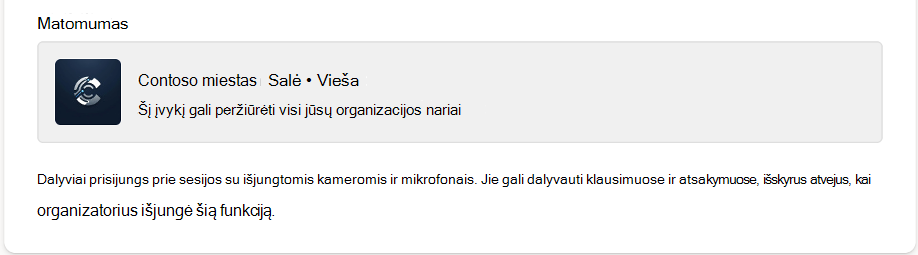Matomumas, ar jūsų didelės auditorijos susitikimas bus viešas, ar privatus.