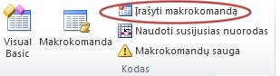 Komanda Įrašyti makrokomandą, esanti skirtuko Programų kūrėjas grupėje Kodas